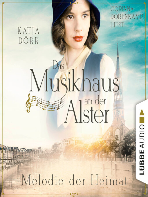 Titeldetails für Melodie der Heimat--Das Musikhaus an der Alster, Teil 2 (Ungekürzt) nach Katja Dörr - Verfügbar